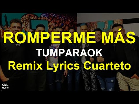 ROMPERME MÁS (Letras - Cover de Beret) TUMPARAOK 💞Cuarteto #cuarteto