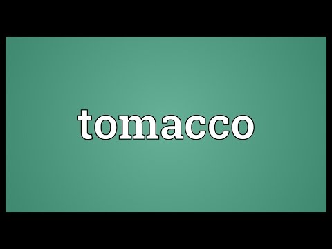 Tomacco Meaning