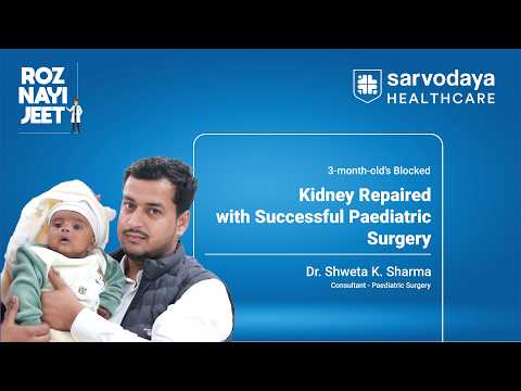  Saved in Time: Baby Yug’s Kidney Surgery Success Story