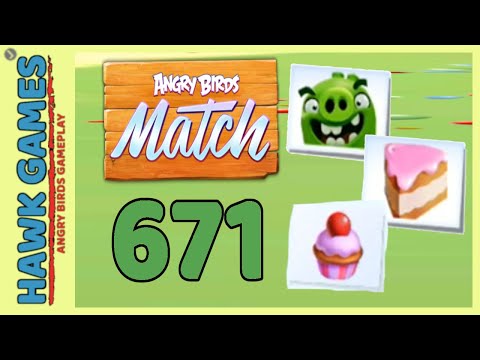 Angry Birds Match ⭐ Level 671 - Walkthrough, No Boosters