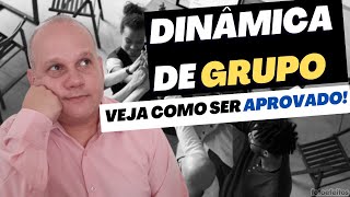 Dinâmica de Grupo e Painel com Gestor - Como SER APROVADO?