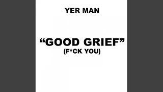 Good Grief (Acappella)