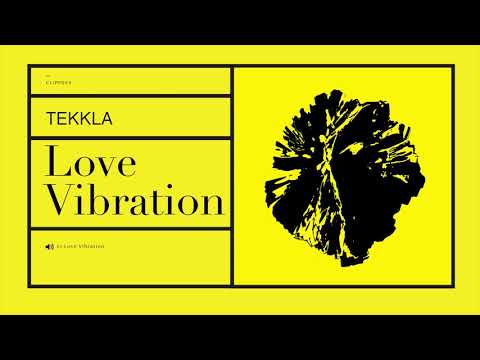 Tekkla - Love Vibration [CLIPP043]