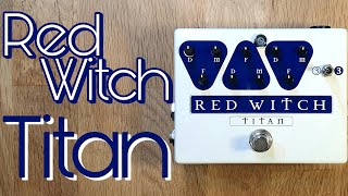 Video thumbnail for Red Witch Titan triple delay by Pedal Experiments