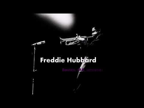 Freddie Hubbard Quintet - Boston, MA, 1973-05-01 (FM Broadcast WBCN)