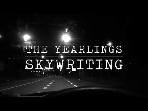 The Yearlings - Skywriting
