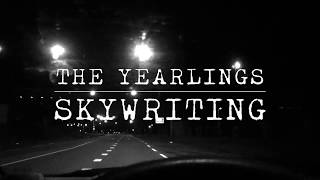 The Yearlings - Skywriting video