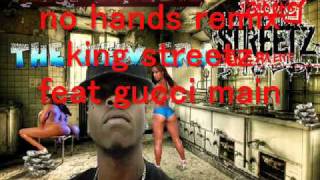 king-streetz no hands remix gucci main