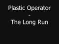 Plastic operator - The long run