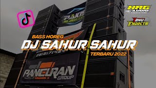 Download lagu DJ SAHUR TERBARU 2022 || BASS HOREGG mp3 Download lagu DJ SAHUR TERBARU 2022 || BASS HOREGG mp3