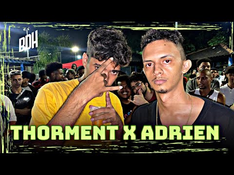 ( A MEHOR DA NOITE 🔥) THORMENT X ADRIEN - SEMI FINAL - BDH197