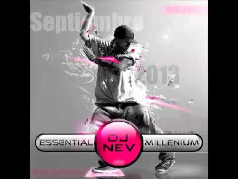 05. Dj Nev The Essential Millenium Septiembre 2013