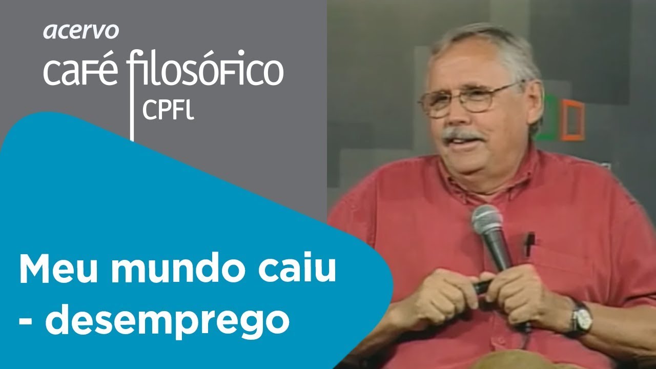 O meu mundo caiu II: o desemprego | Ladislau Dowbor