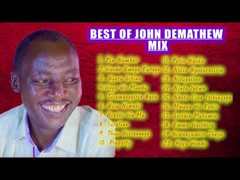JOHN DEMATHEW LATEST MUGITHI MIX -  2025