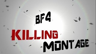 BF4 KILLING MONTAGE【登録者1000人突破記念】