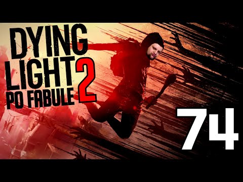 Ostatnie zadania dla klubu - Zagrajmy w Dying Light 2 #74 | Hard
