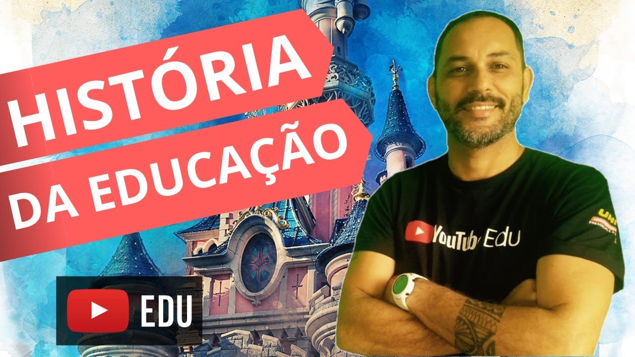 HISTÓRIA DA EDUCAÇÃO | Episódio 1