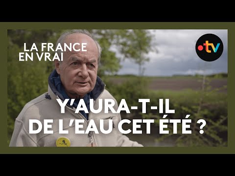 Y'aura-t-il de l'eau cet été [extrait documentaire]