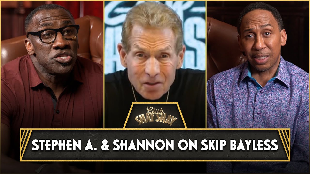 Stephen A. Smith & Shannon Sharpe Open Up About Skip Bayless | EP. 85 | CLUB SHAY SHAY