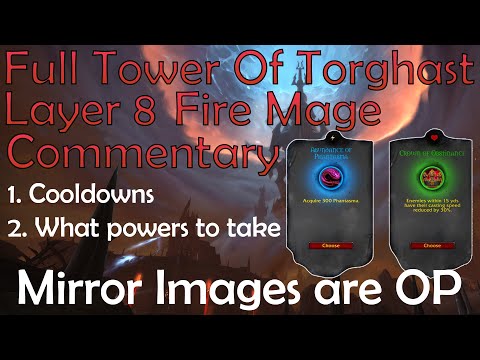 Fire Mage Tower of Torghast Commentary Full Layer 8 run (Cooldown Management, What powers to pick)