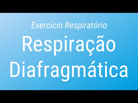 Exercício Respiratório - Respiração Diafragmática