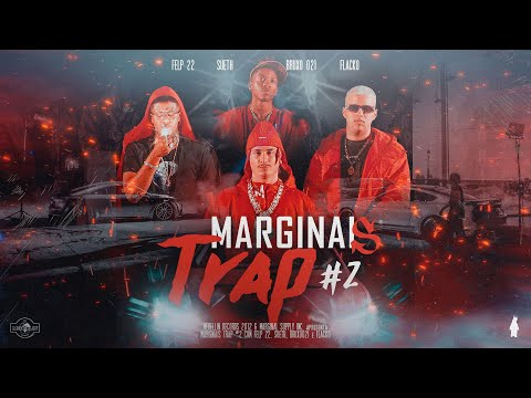 Marginais Trap #2 - Felp 22, Sueth, Flacko & Bruxo 021