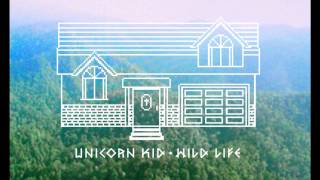 Unicorn Kid - 'Wild Life' (Nu:Tone Remix)