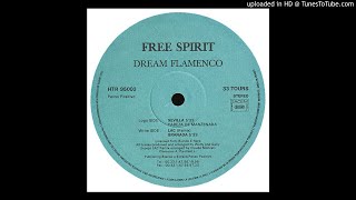 Free Spirit - Dream Flamenco (Sevilla)