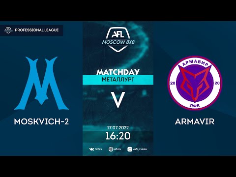 AFL22. Russia.Professional League . Day 8. Moskvich-2 - Armavir