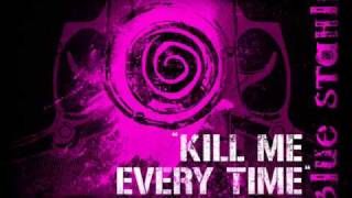 Blue Stahli - Kill Me Every Time