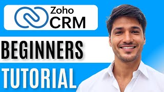 Full Zoho CRM Tutorial For Beginners | How To Use Zoho CRM
