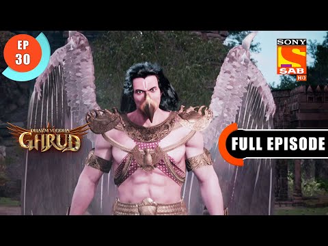 Vinta Kneeled Down  - Dharm Yoddha Garud - Ep 30 - Full Episode - 16 April 2022