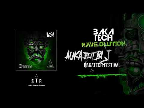 Bakatech Rave.olution Album :: Auka feat Bizetbreak - Bakatech Festival