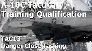 DCS A-10C Tactical Training Qualification - TAC13: Danger Close Tasking