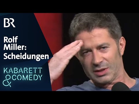Rolf Miller: Scheidungen | Bestes Kabarett! | BR Kabarett & Comedy