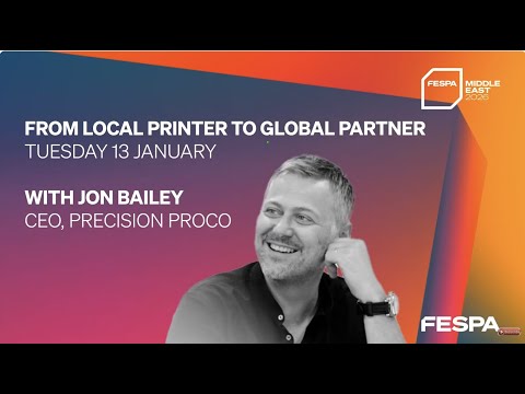 Building a global print network - Jon Bailey joins FESPA Middle East 2026