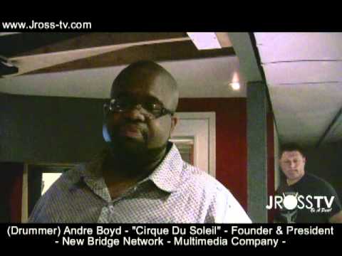 James Ross @ (Drummer) Andre Boyd - (Founder/President) New Bridge Network - www.Jross-tv.com