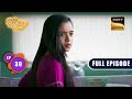 The Boy's Club | Sapnon Ki Chhalang | Ep 39 | Full Episode | 1 June 2023