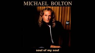 Michael Bolton - Soul Of My Soul (LYRICS) FM HORIZONTE 94.3