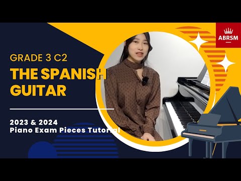 【ABRSM Piano Syllabus 2023 & 2024】Grade 3 C2 The Spanish Guitar