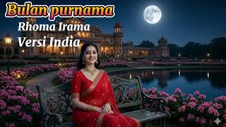 Download lagu Bulan Purnama Rhoma Irama Aransemen Bollywood Klasik mp3