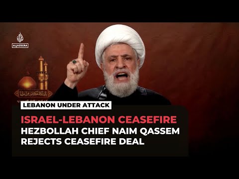 Hezbollah chief rejects new Lebanon ceasefire deal as deadly Israeli attacks continue