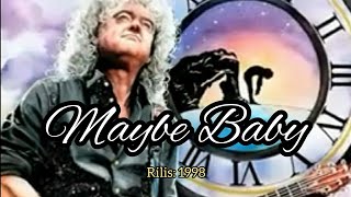 Brian May Queen - Maybe Baby (Lyrics) #queen #brianmay