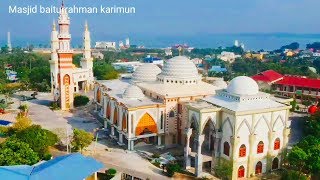 preview picture of video 'Masjid baiturrahman Tanjung Balai karimun video drone'