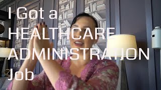 How I Got a HEALTHCARE ADMINISTRATION JOB