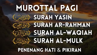Download lagu Murottal Al Quran di Pagi Hari | Surah Yasin, Ar Rahman, Al Waqiah, Al Mulk | Alaa Aqel mp3