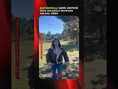 Kastamonulu içerik üreticisinden örnek davranış #Kastamonu