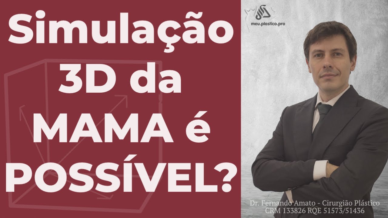 É possível fazer uma simulação  3D da MAMA?