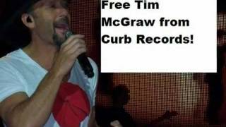 TIm McGraw:  Release Me Curb records...showing love and support to Tim McGraw