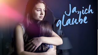 PACKENDER GLAUBENSFILM nach wahren Begebenheiten | ganzer film | drama filme | HD | Ja, ich glaube